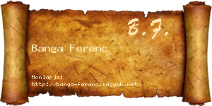 Banga Ferenc névjegykártya